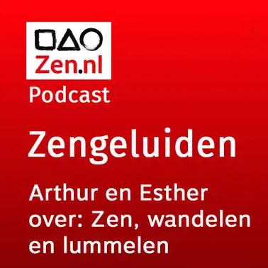 Zen.nl, Zen, meditatie, leren mediteren, podcast, Arthur Nieuwendijk, zenmeester